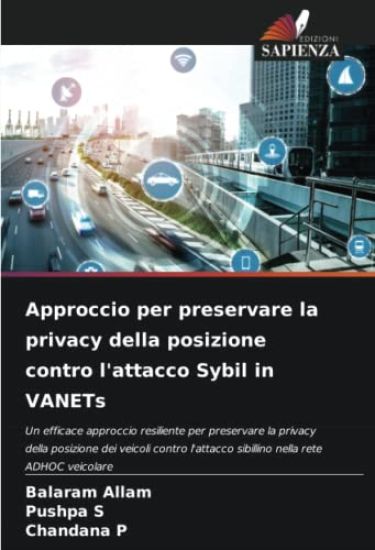 Approccio per preservare la privacy della posizione contro l'attacco Sybil in VANETs