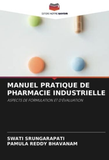 MANUEL PRATIQUE DE PHARMACIE INDUSTRIELLE
