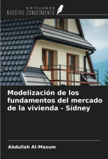 Modelización de los fundamentos del mercado de la vivienda - Sídney