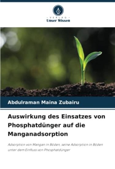 Kansikuva: Auswirkung des Einsatzes von Phosphatdünger auf die Manganadsorption
