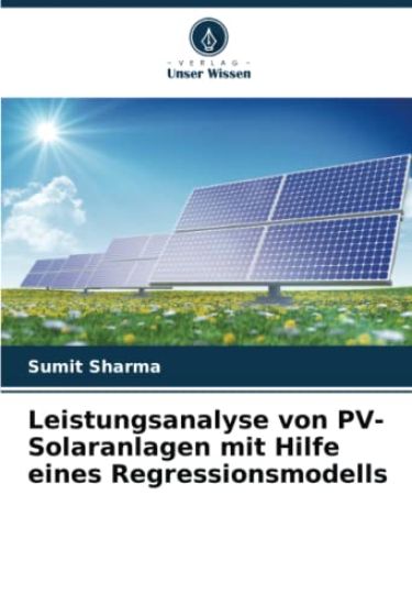 Leistungsanalyse von PV-Solaranlagen mit Hilfe eines Regressionsmodells