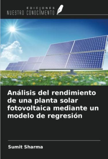 Análisis del rendimiento de una planta solar fotovoltaica mediante un modelo de regresión