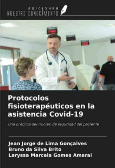 Protocolos fisioterapéuticos en la asistencia Covid-19