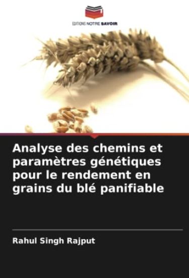 Analyse des chemins et paramètres génétiques pour le rendement en grains du blé panifiable