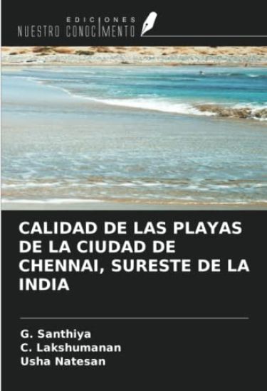 CALIDAD DE LAS PLAYAS DE LA CIUDAD DE CHENNAI, SURESTE DE LA INDIA