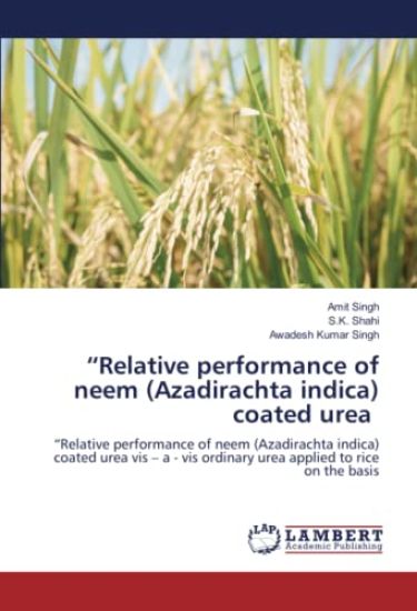¿Relative performance of neem (Azadirachta indica) coated urea