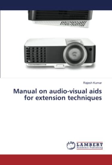 Manual on audio-visual aids for extension techniques