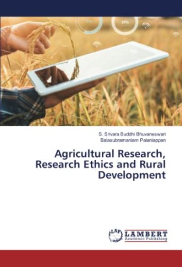 Agricultural Research, Research Ethics and Rural Development