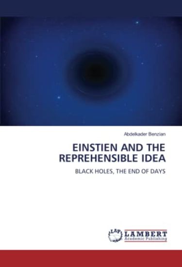 EINSTIEN AND THE REPREHENSIBLE IDEA
