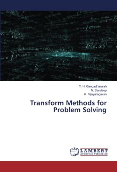 Transform Methods for Problem Solving
