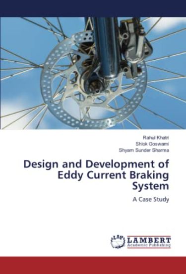 Design and Development of Eddy Current Braking System