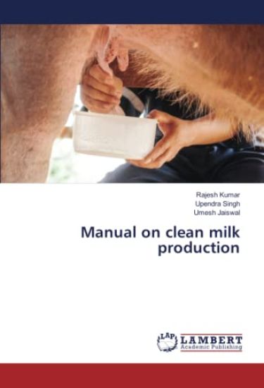 Manual on clean milk production
