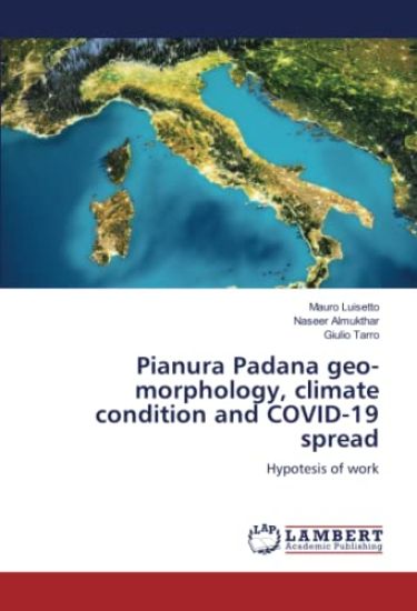 Pianura Padana geo-morphology, climate condition and COVID-19 spread