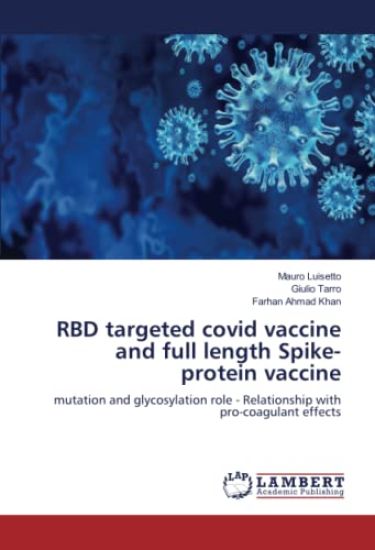 RBD targeted covid vaccine and full length Spike-protein vaccine