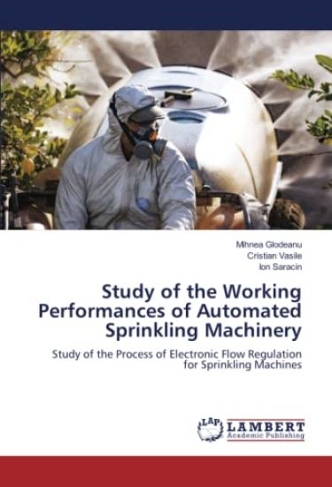 Study of the Working Performances of Automated Sprinkling Machinery