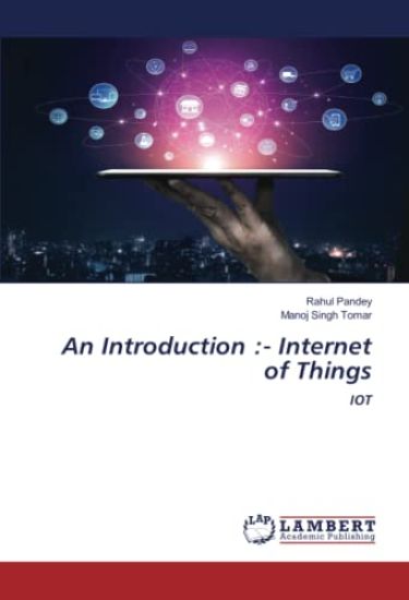 An Introduction :- Internet of Things