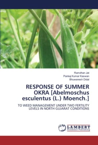 RESPONSE OF SUMMER OKRA [Abelmoschus esculentus (L.) Moench.]