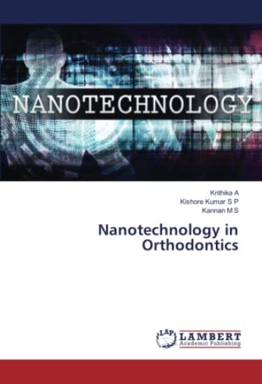 Nanotechnology in Orthodontics