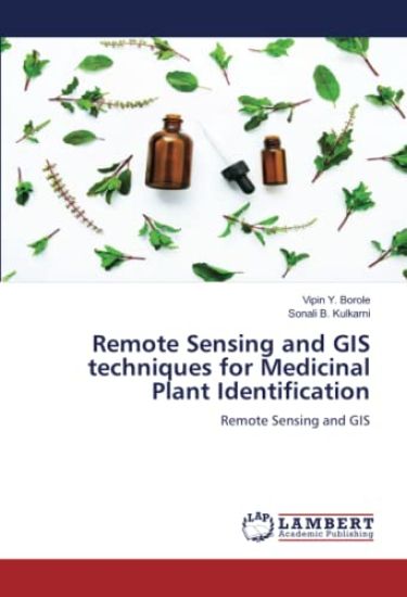 Remote Sensing and GIS techniques for Medicinal Plant Identification
