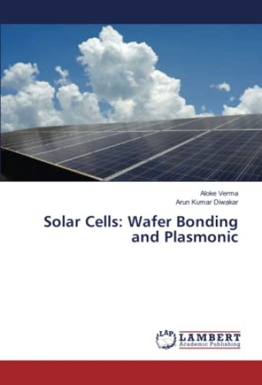 Solar Cells: Wafer Bonding and Plasmonic