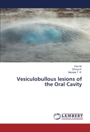 Vesiculobullous lesions of the Oral Cavity