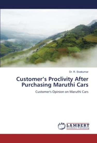 Customer¿s Proclivity After Purchasing Maruthi Cars