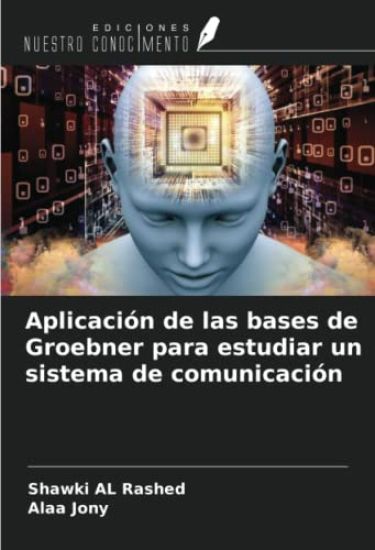 Aplicación de las bases de Groebner para estudiar un sistema de comunicación