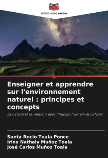 Enseigner et apprendre sur l'environnement naturel : principes et concepts