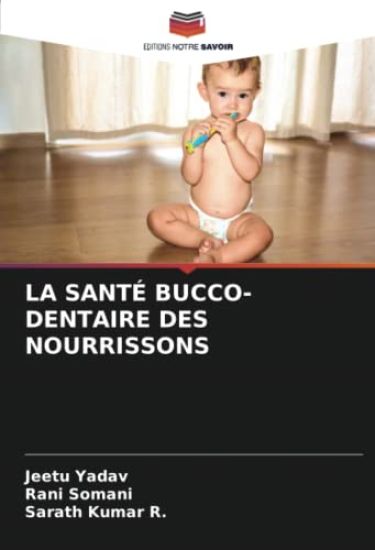 LA SANTÉ BUCCO-DENTAIRE DES NOURRISSONS