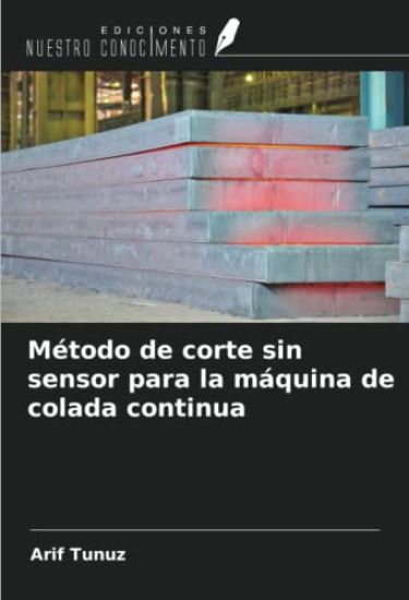 Método de corte sin sensor para la máquina de colada continua