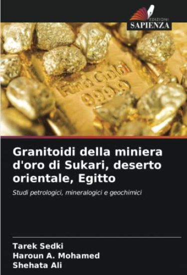Granitoidi della miniera d'oro di Sukari, deserto orientale, Egitto
