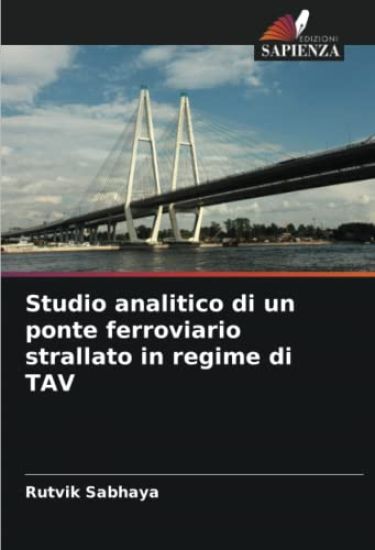 Studio analitico di un ponte ferroviario strallato in regime di TAV