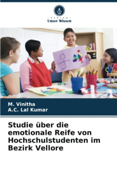 Studie über die emotionale Reife von Hochschulstudenten im Bezirk Vellore