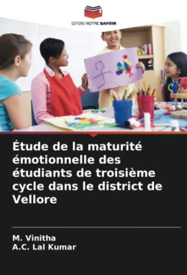 Étude de la maturité émotionnelle des étudiants de troisième cycle dans le district de Vellore