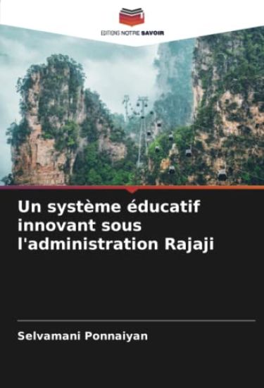 Un système éducatif innovant sous l'administration Rajaji