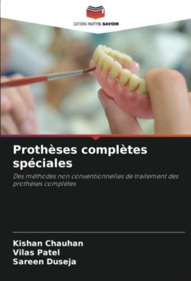 Prothèses complètes spéciales