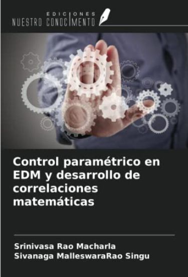 Control paramétrico en EDM y desarrollo de correlaciones matemáticas