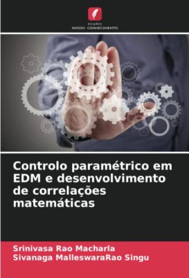 Controlo paramétrico em EDM e desenvolvimento de correlações matemáticas