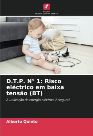 D.T.P. N° 1: Risco eléctrico em baixa tensão (BT)