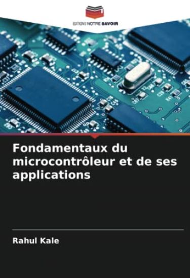 Fondamentaux du microcontrôleur et de ses applications