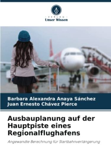 Ausbauplanung auf der Hauptpiste eines Regionalflughafens