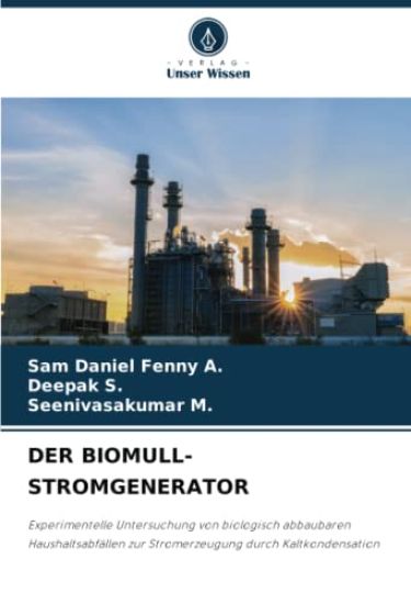 DER BIOMULL-STROMGENERATOR