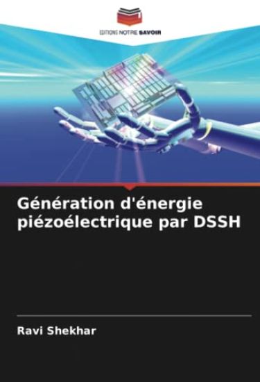 Génération d'énergie piézoélectrique par DSSH