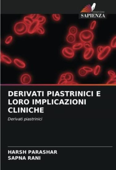 DERIVATI PIASTRINICI E LORO IMPLICAZIONI CLINICHE