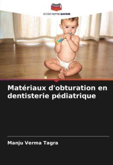 Matériaux d'obturation en dentisterie pédiatrique