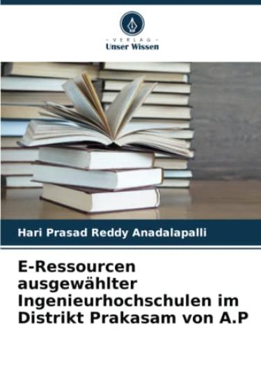 E-Ressourcen ausgewählter Ingenieurhochschulen im Distrikt Prakasam von A.P