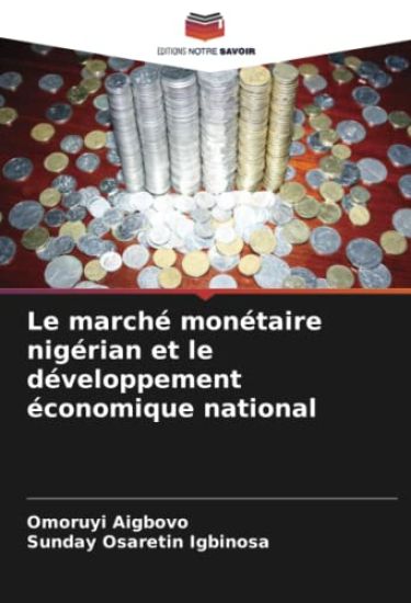 Le marché monétaire nigérian et le développement économique national