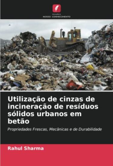 Utilização de cinzas de incineração de resíduos sólidos urbanos em betão