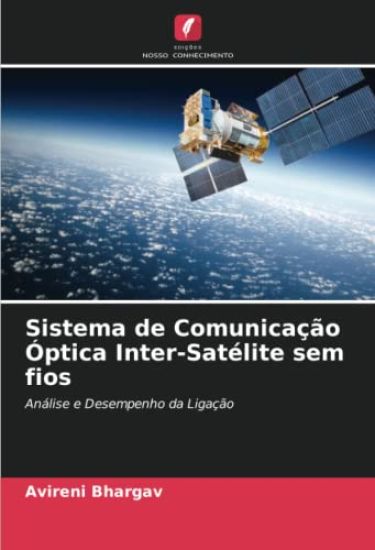 Sistema de Comunicação Óptica Inter-Satélite sem fios