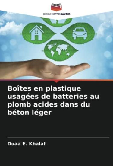 Boîtes en plastique usagées de batteries au plomb acides dans du béton léger